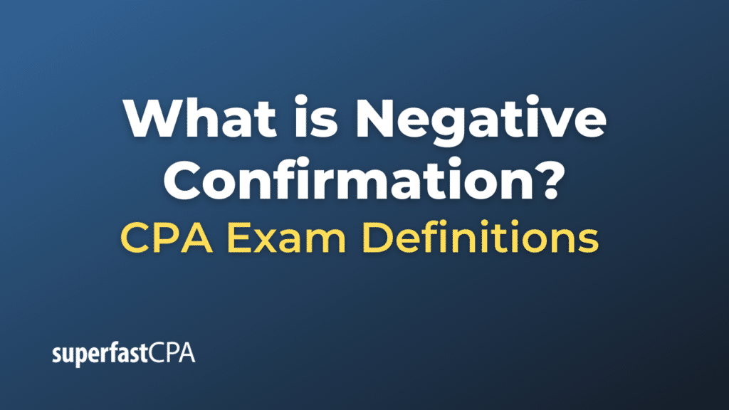Negative Confirmation