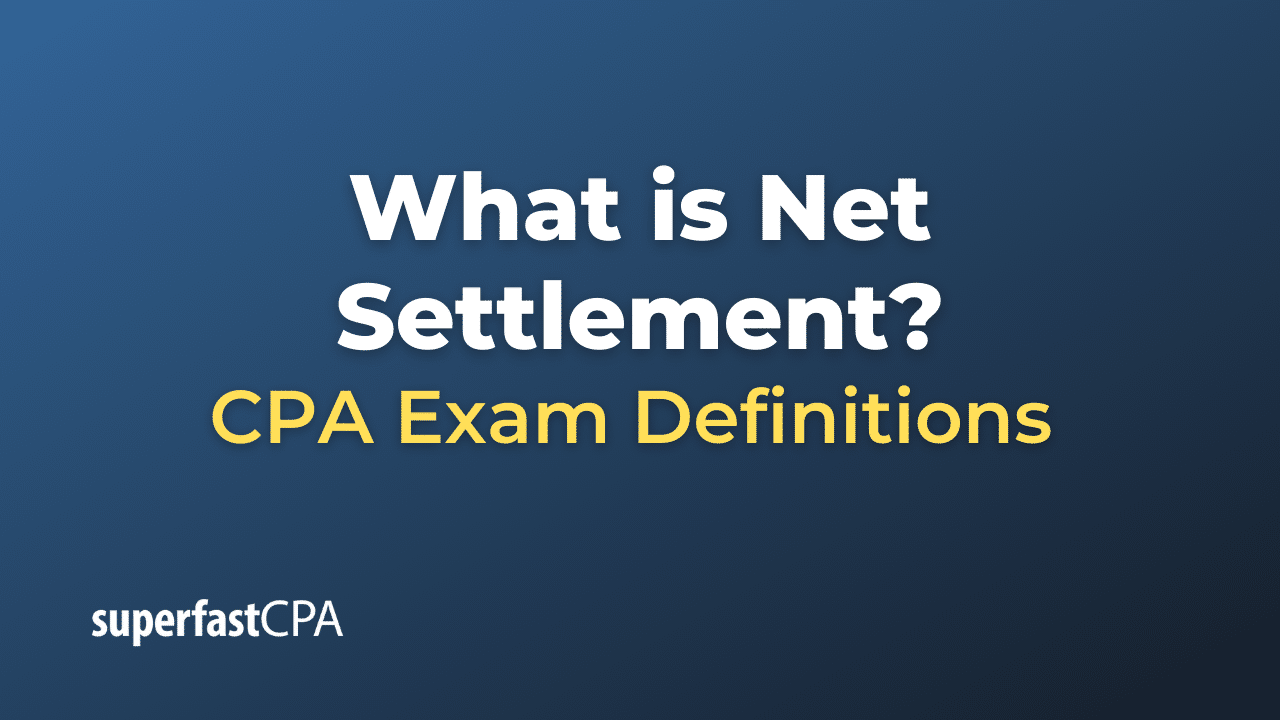 What is Net Settlement?