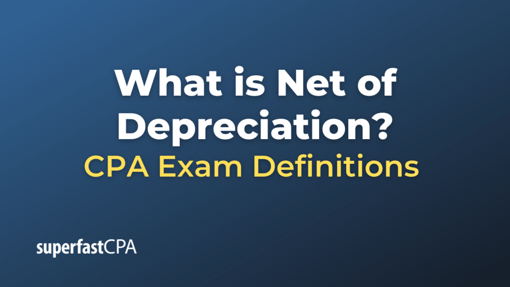 Net of Depreciation