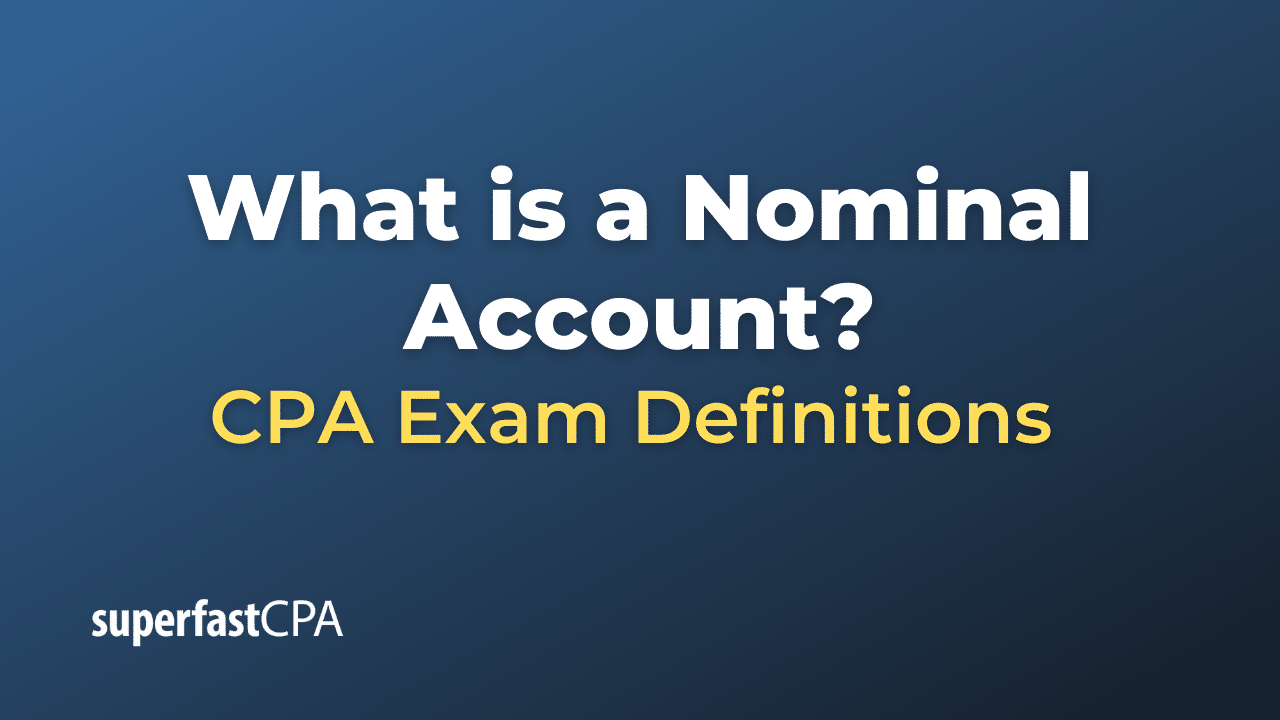 What is a Nominal Account?
