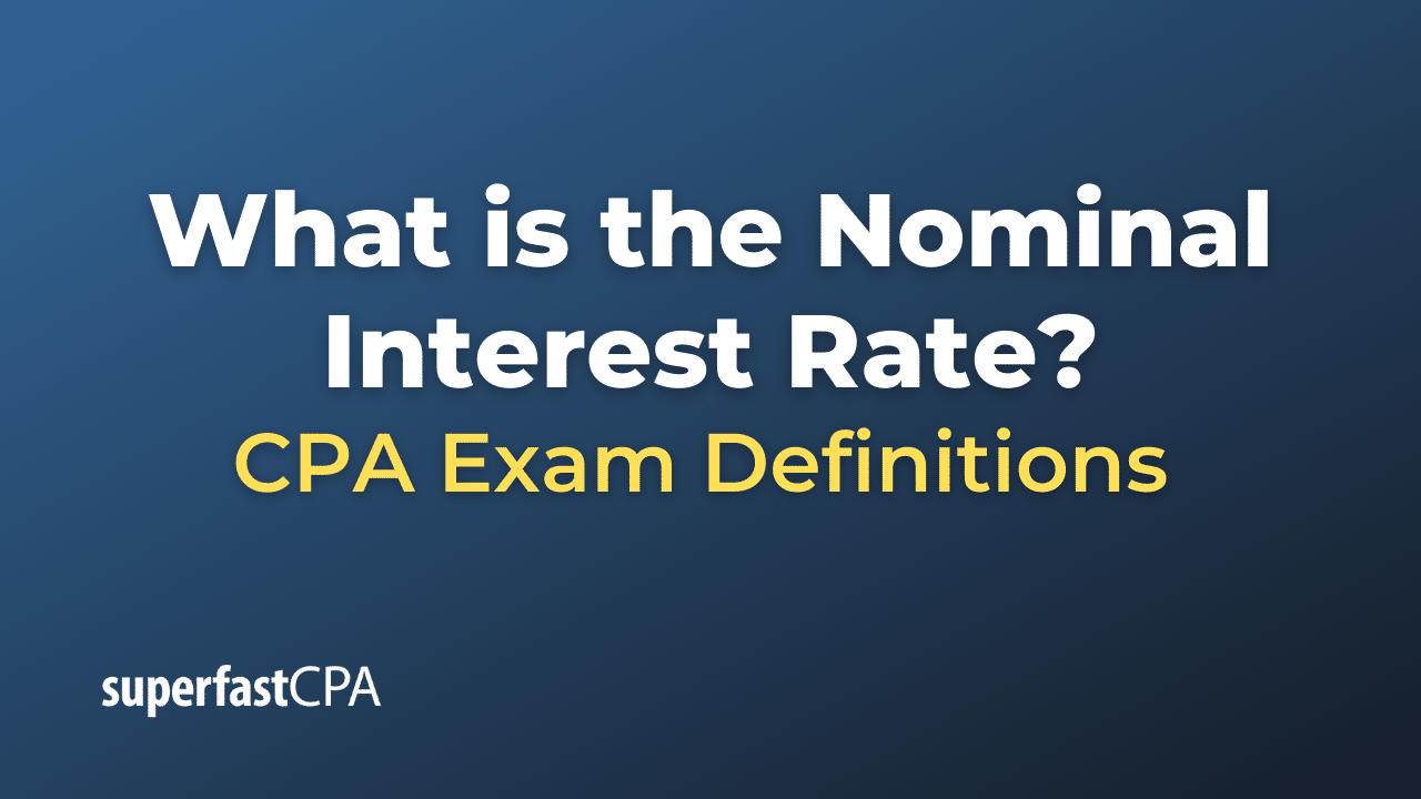 What is the Nominal Interest Rate?