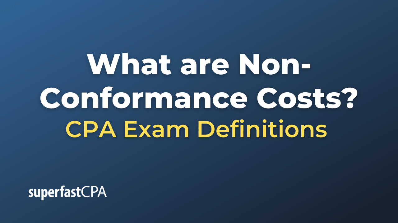 Non-Conformance Costs
