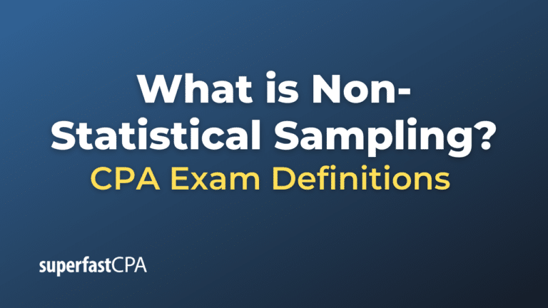 Non Systematic Sampling Example What is Non-Statistical Sampling? – SuperfastCPA CPA Review