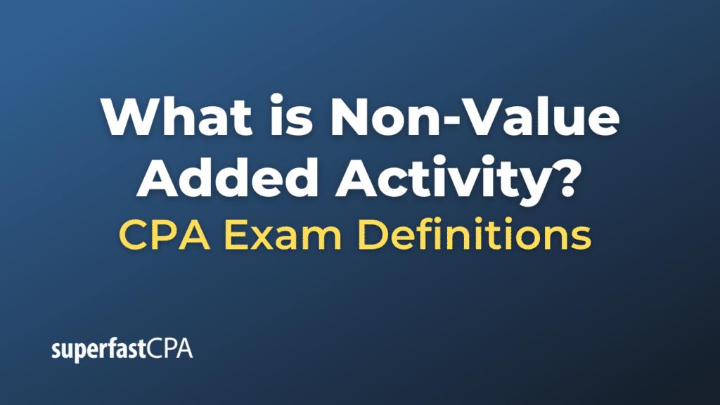 Non-Value Added Activity