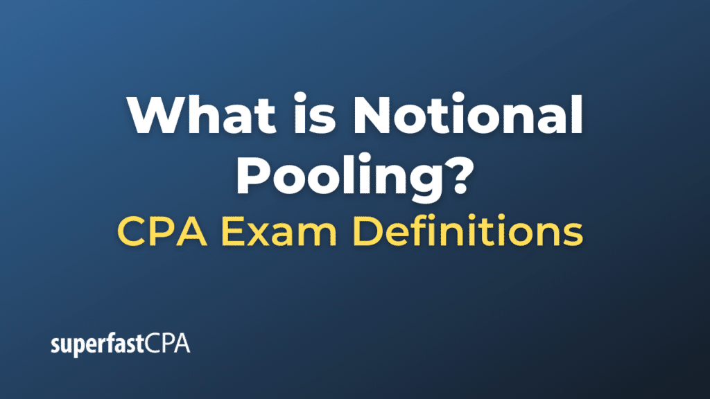 Notional Pooling