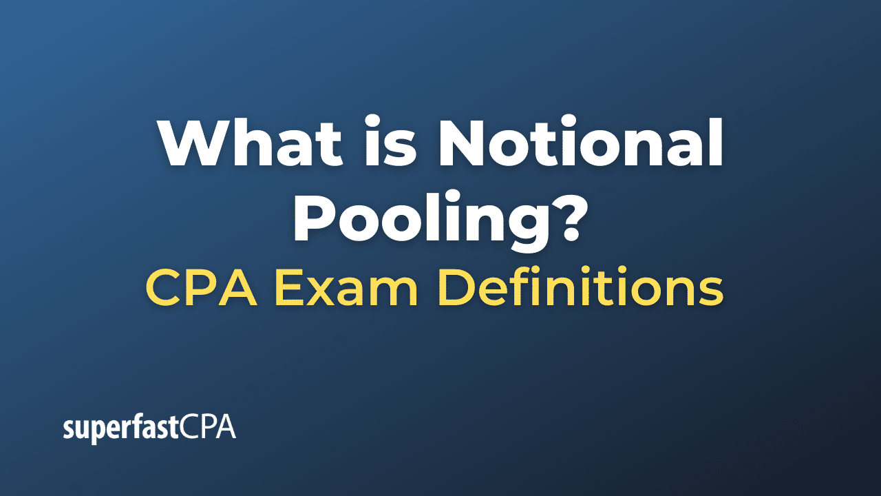What is Notional Pooling?