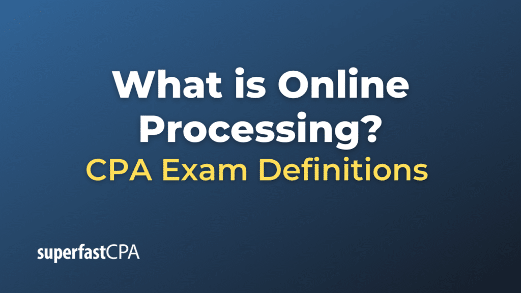 Online Processing