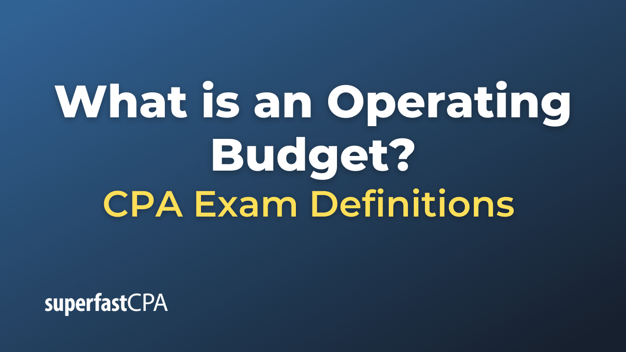 What is an operating budget 