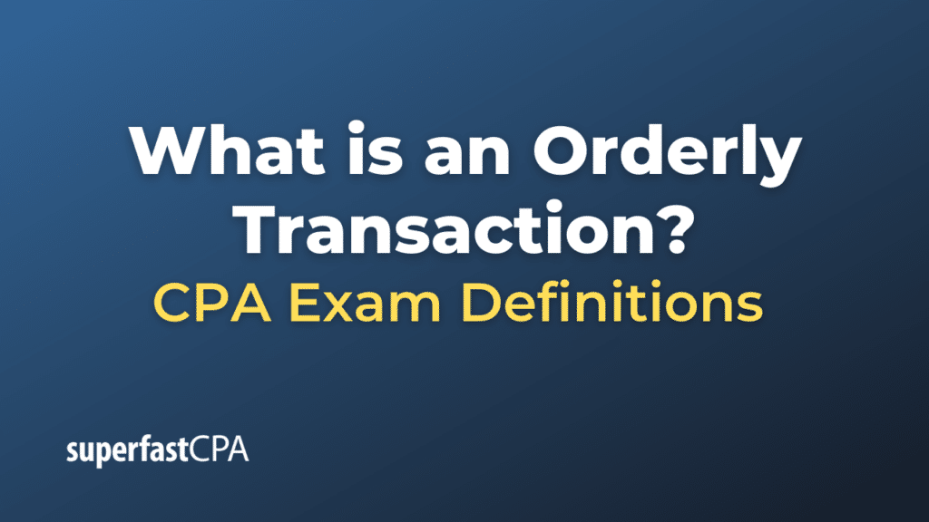Orderly Transaction