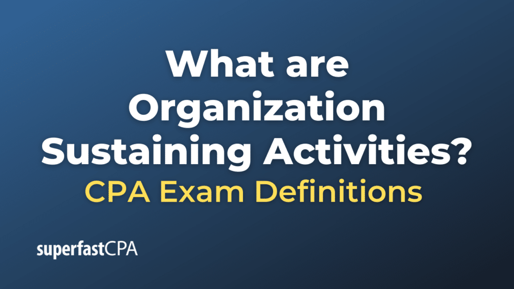 Organization Sustaining Activities
