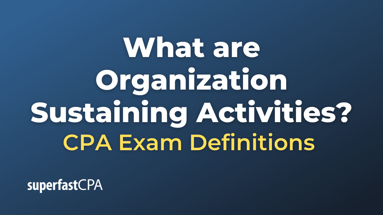Organization Sustaining Activities