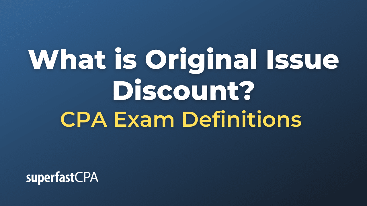 Original Issue Discount