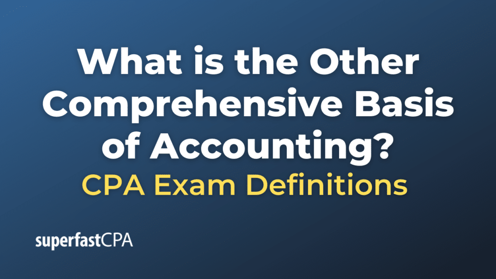 Other Comprehensive Basis of Accounting