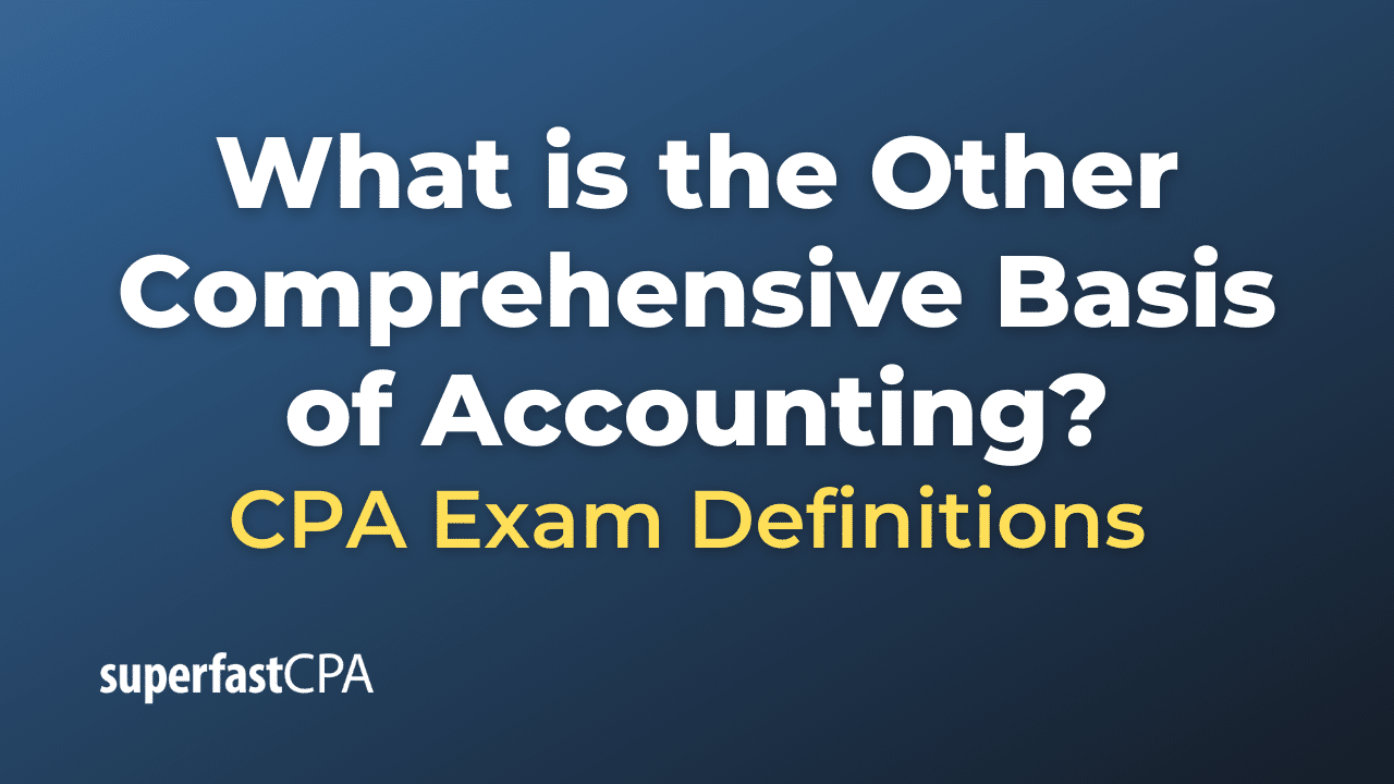 Other Comprehensive Basis of Accounting