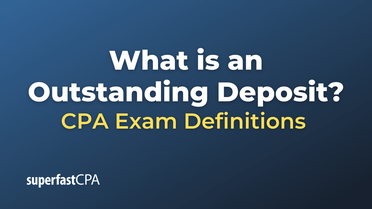 outstanding deposit meaning in accounts