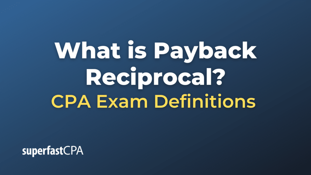 Payback Reciprocal