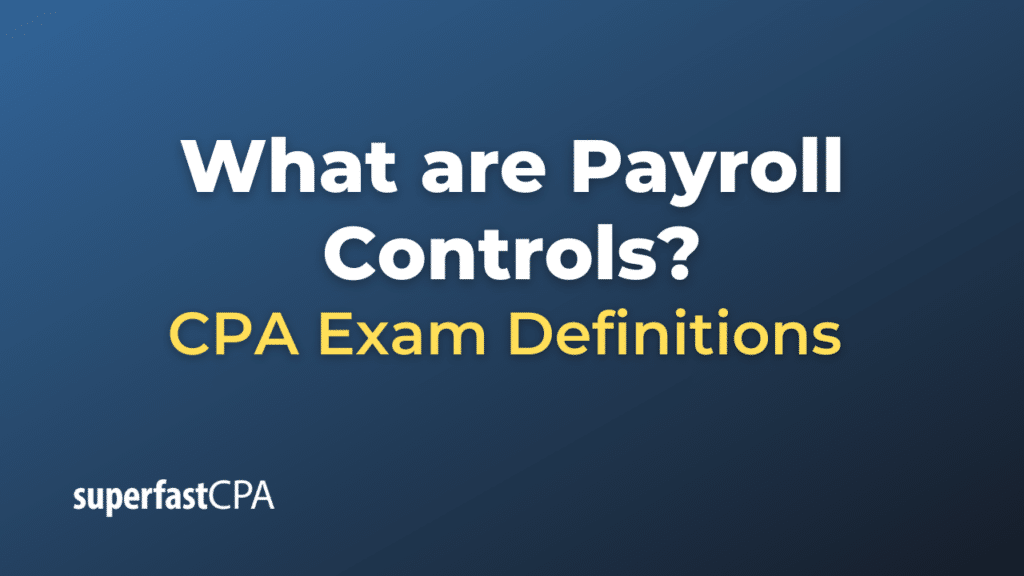 Payroll Controls