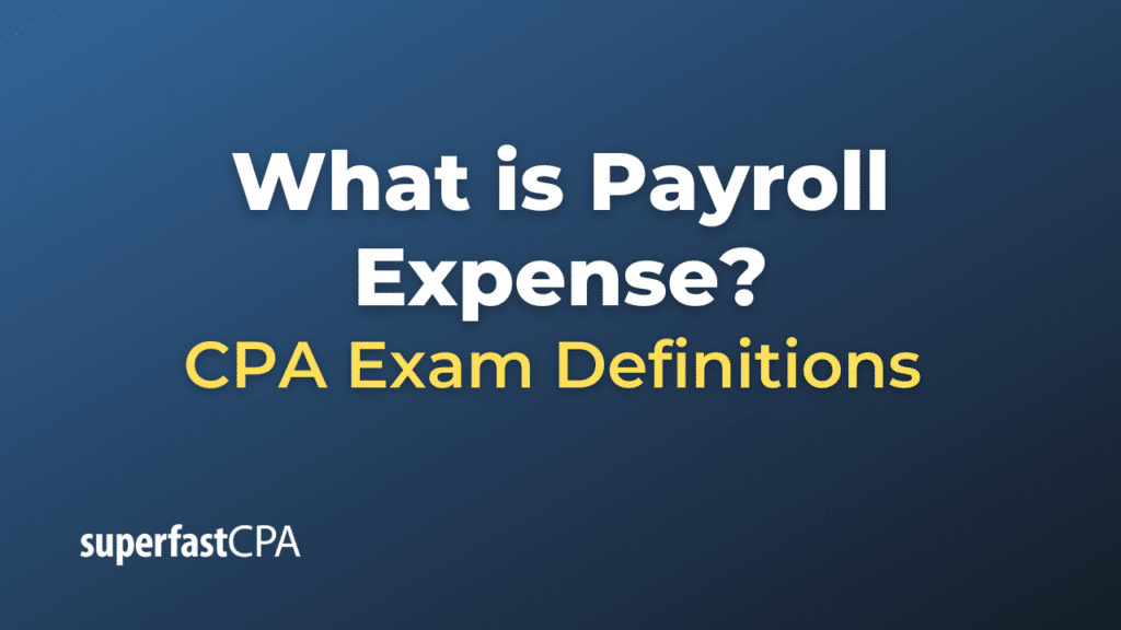 Payroll Expense