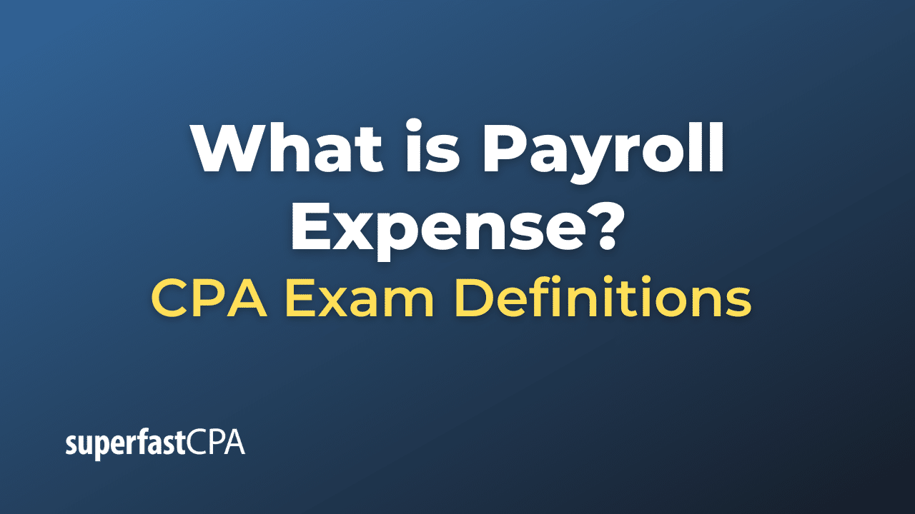 Payroll Expense