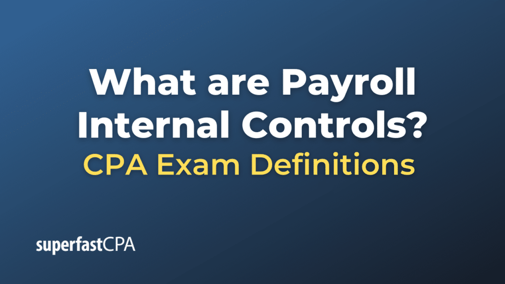 Payroll Internal Controls