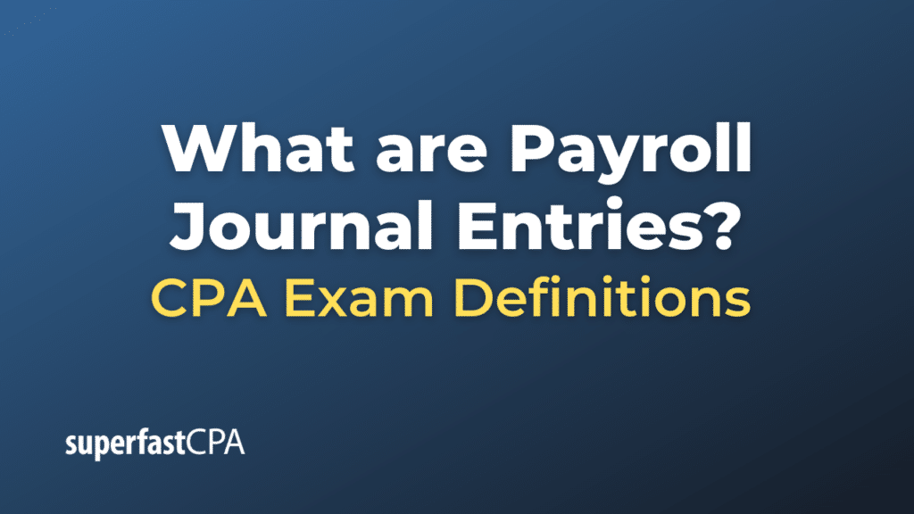Payroll Journal Entries