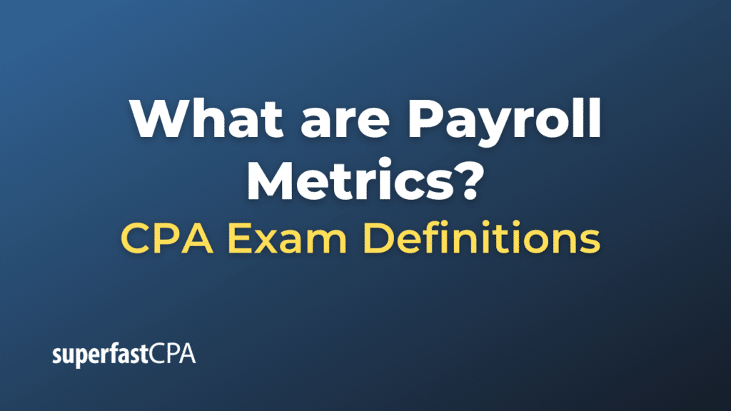 Payroll Metrics