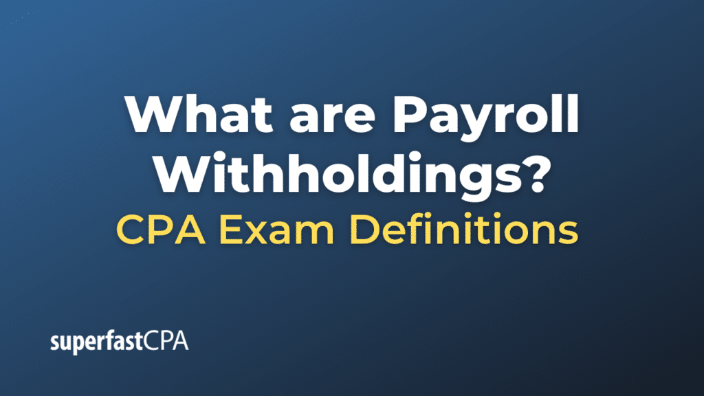 Payroll Withholdings