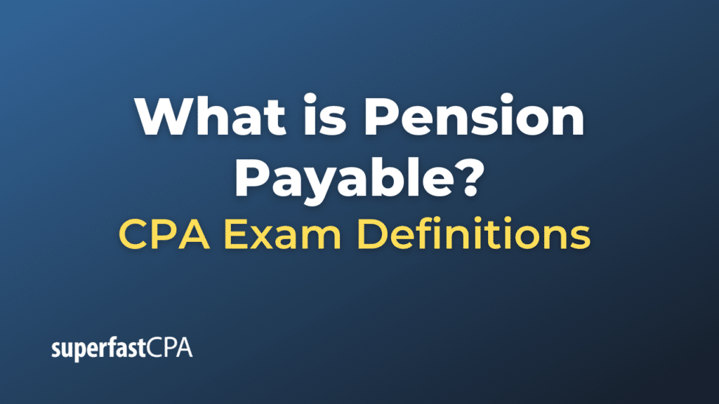 Pension Payable