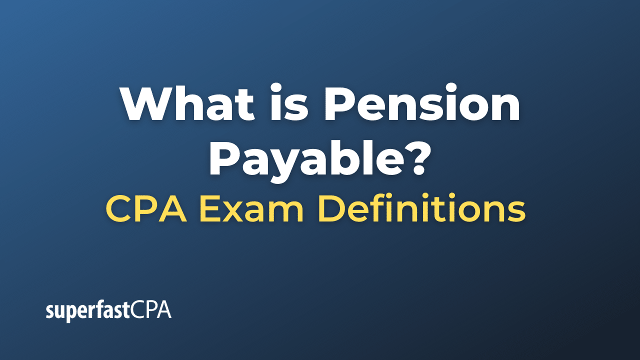 Pension Payable