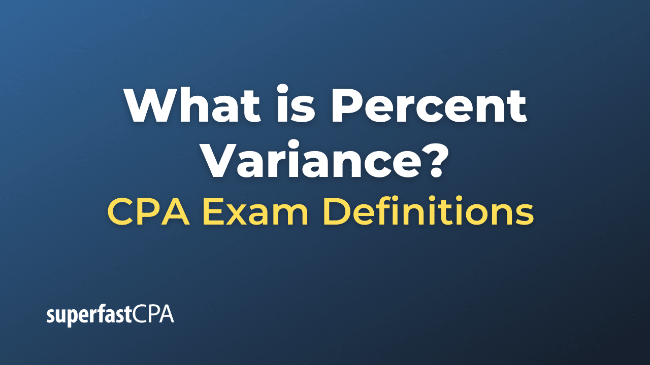 What is Percent Variance? – SuperfastCPA CPA Review
