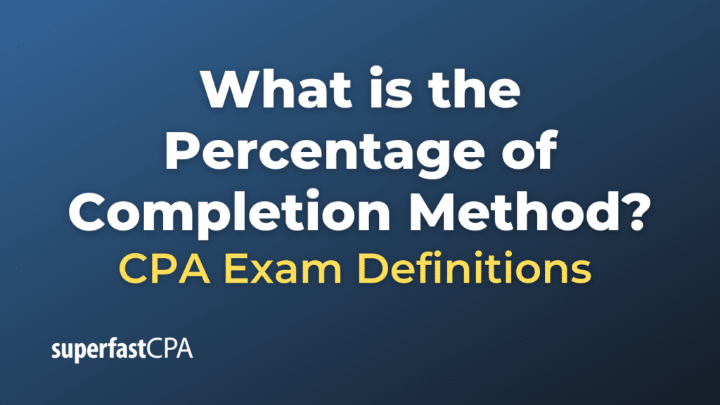 Percentage of Completion Method