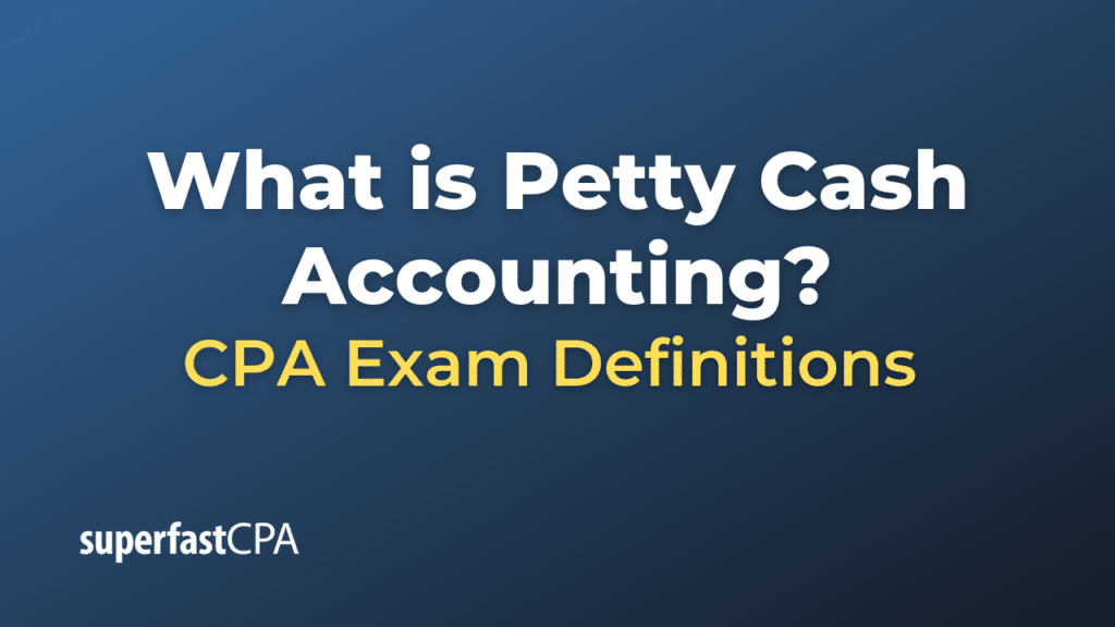 Petty Cash Accounting