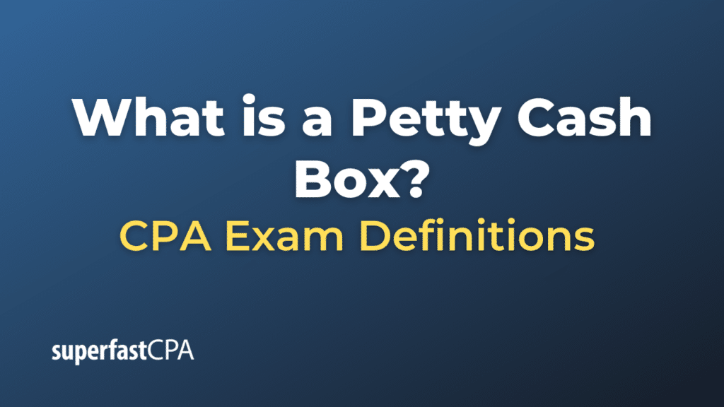 Petty Cash Box