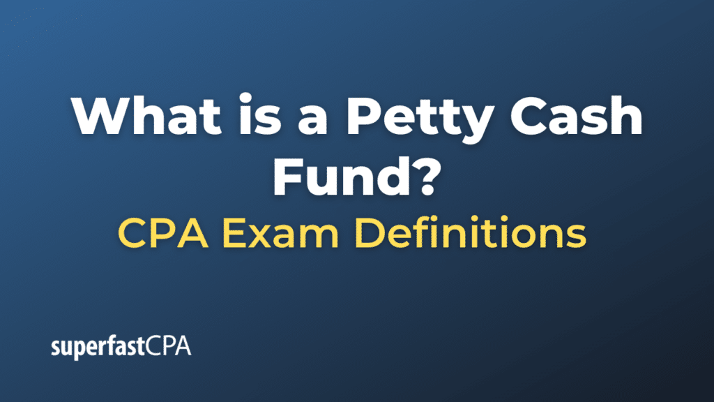 Petty Cash Fund