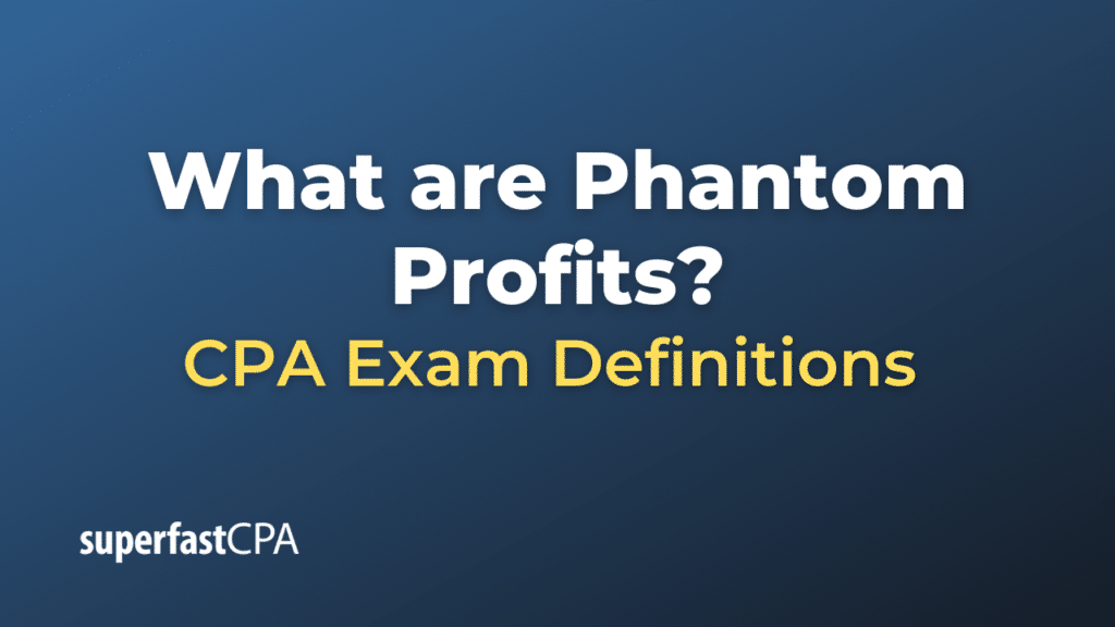 Phantom Profits