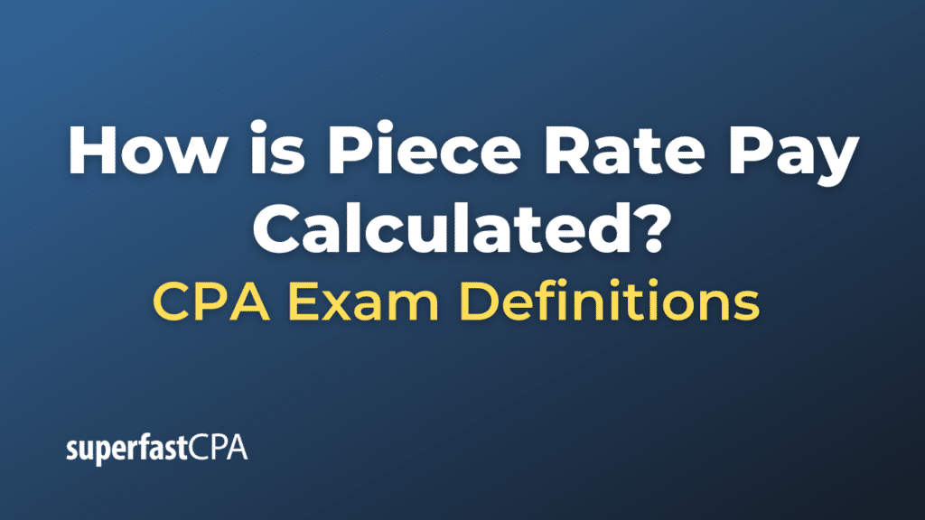 Piece Rate Pay