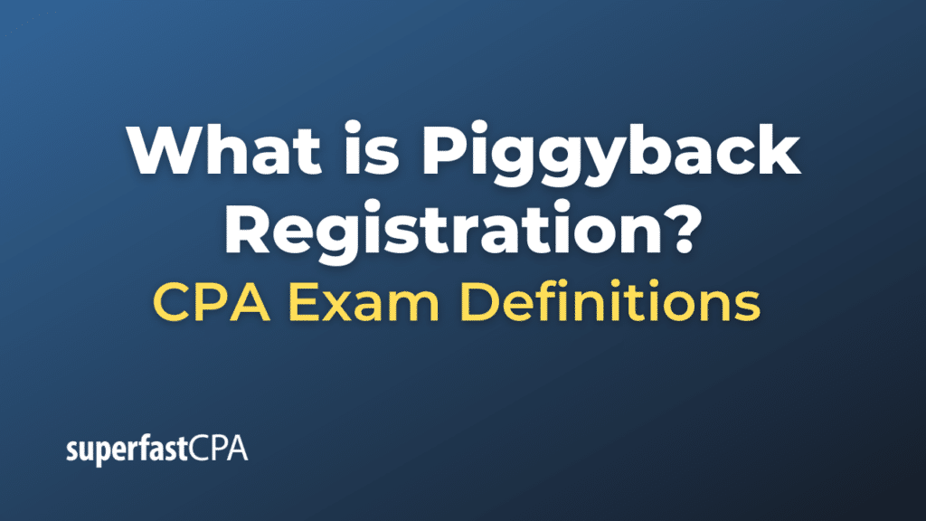 Piggyback Registration