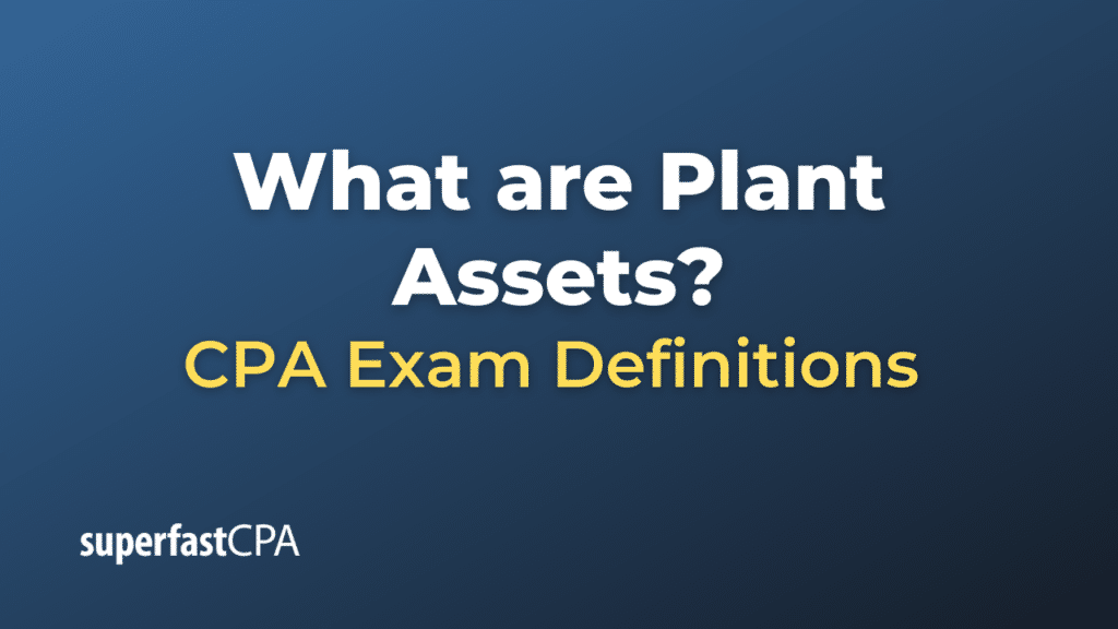 Plant Assets