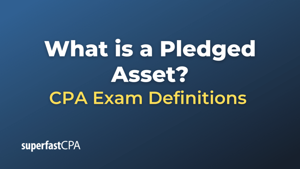 Pledged Asset
