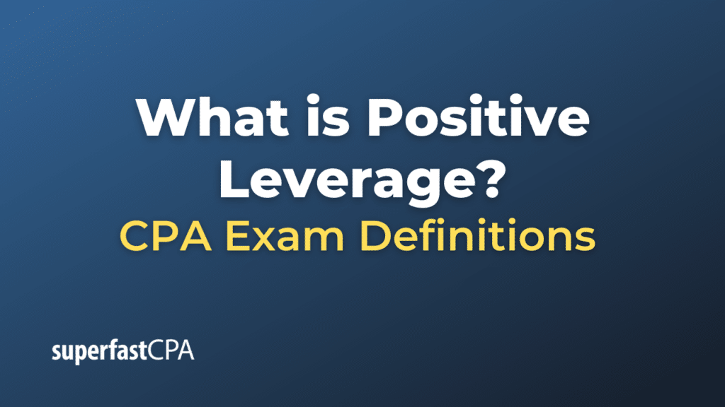 Positive Leverage