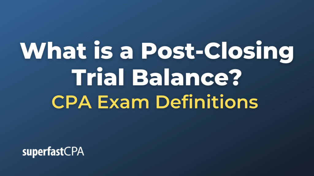 Post-Closing Trial Balance