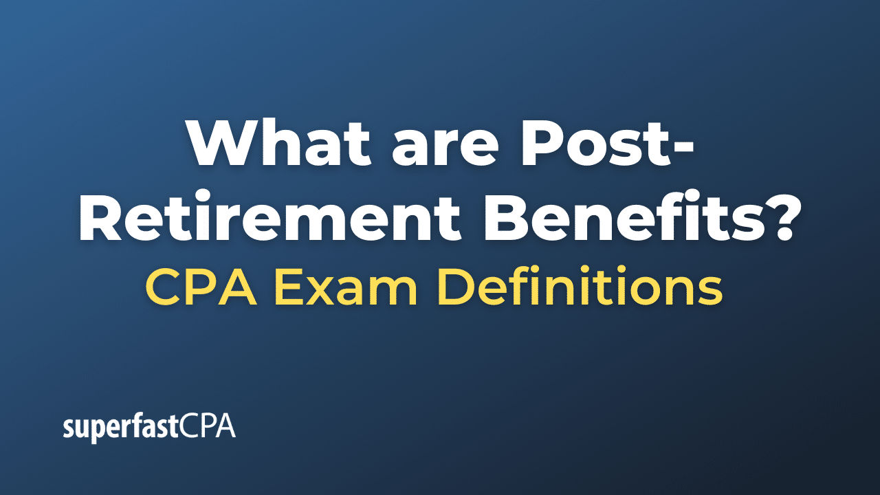 Post-Retirement Benefits