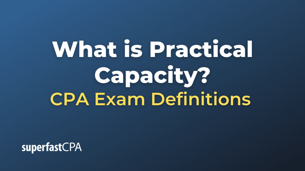 Practical Capacity