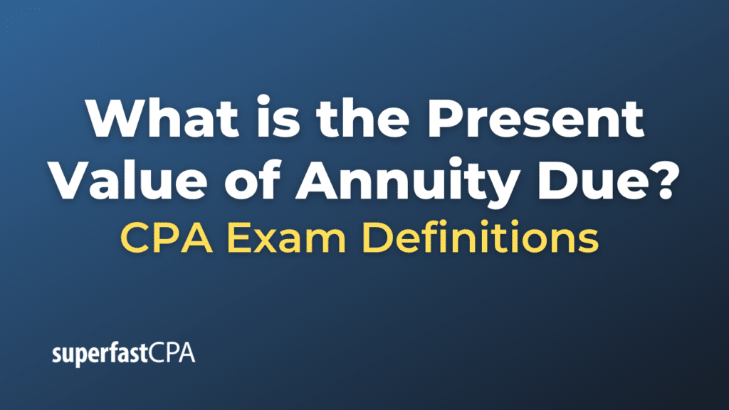 Present Value of Annuity Due