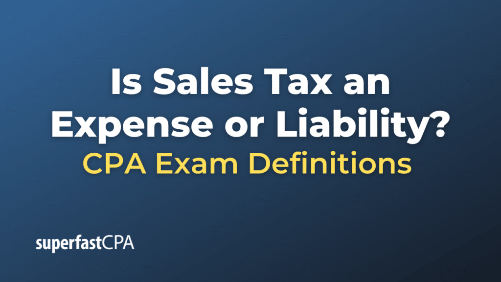 Is Sales Tax an Expense or Liability