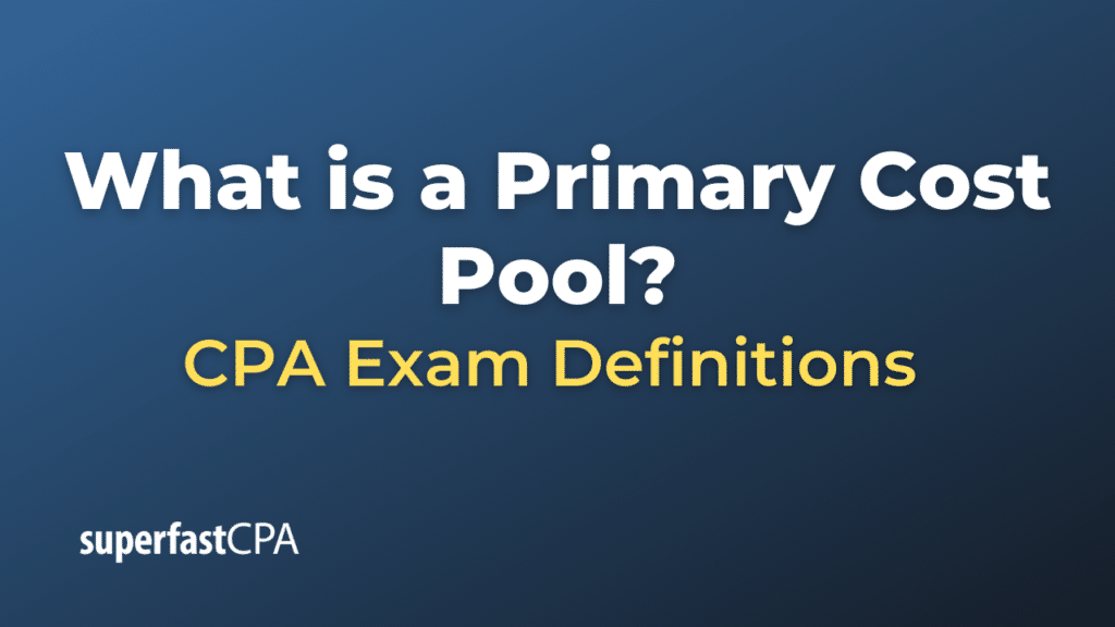 Primary Cost Pool