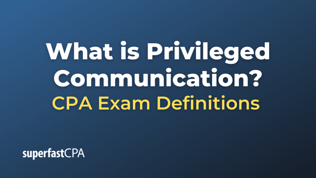 Privileged Communication
