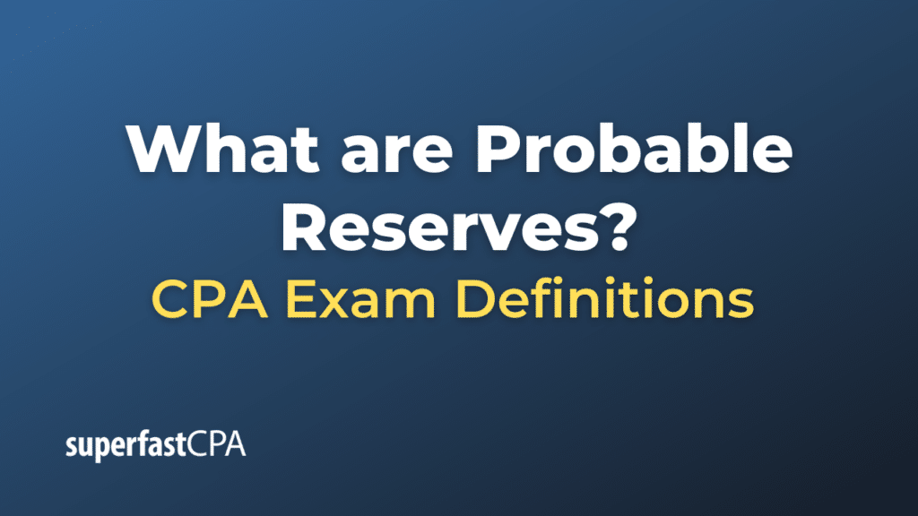 Probable Reserves