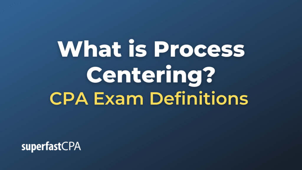 Process Centering
