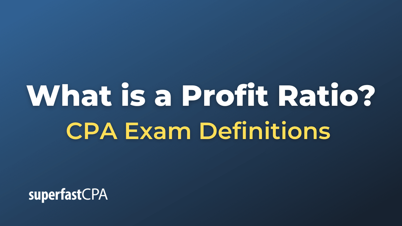 What is a Profit Ratio?